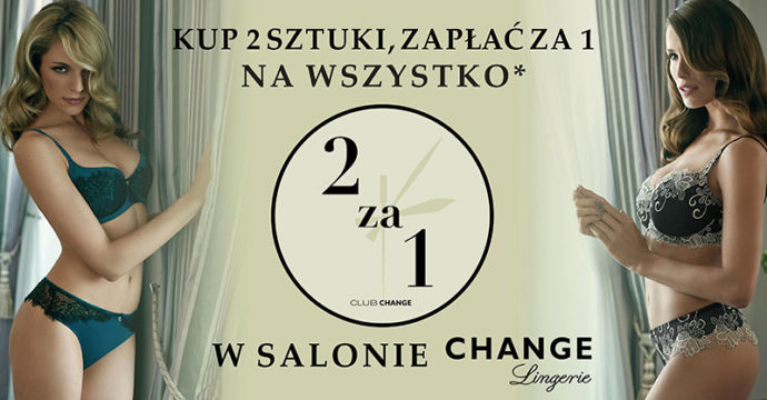 CHANGE Lingerie – Promocja – 2 za 1 na wszystko w dniach 22.10-6.12.15